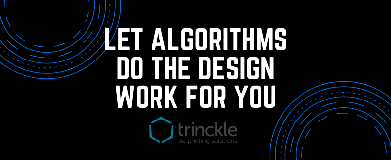 Let algorithms do the design work for you, automate design workflows